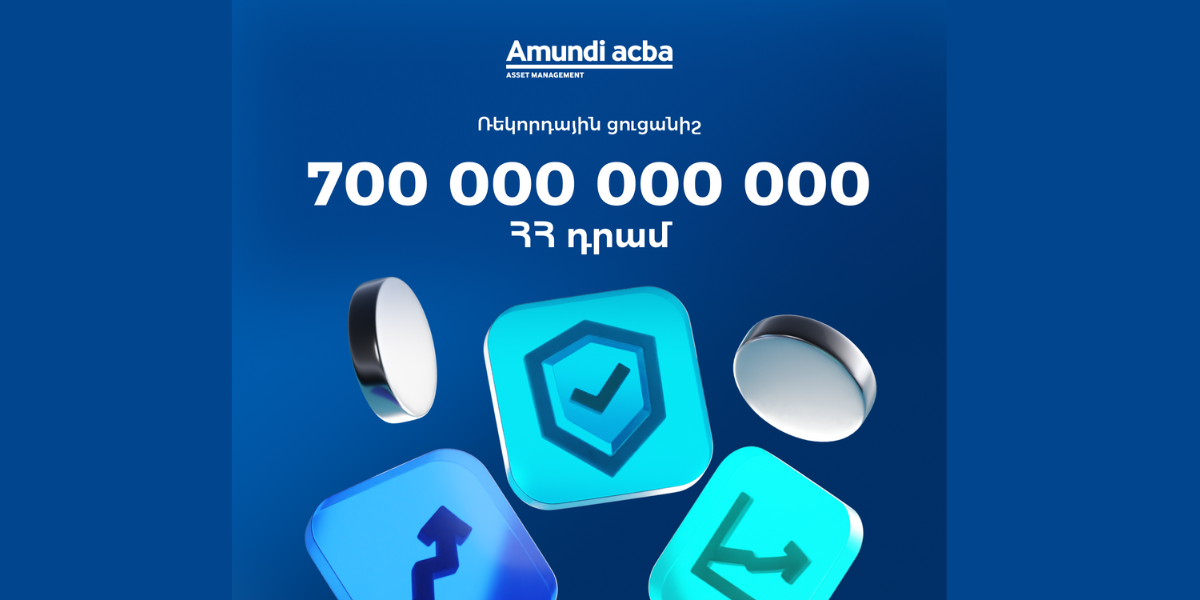 Amundi-Acba. New record in Armenia’s funded pension system, funds assets surpass AMD 700 billion