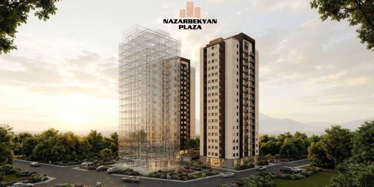 Nazarbekyan Plaza․ լավագույն բնակարանները՝ լավագույն առաջարկներով